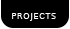 Projects